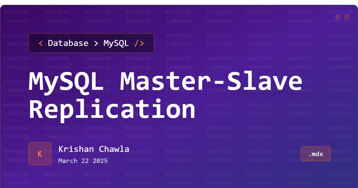 MySQL Master-Slave Replication for Data Redundancy